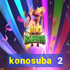 konosuba 2 temporada dublado